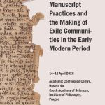 Manuscript Practices and the Making of Exile Communities in the Early Modern Period