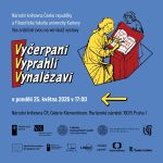 Vernisáž výstavy Vyčerpaní, vyprahlí a vynalézaví a křest knihy Za posledním řádkem